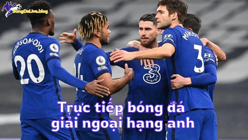 Trực tiếp bóng đá giải ngoại hạng anh tại bongdalive.blog